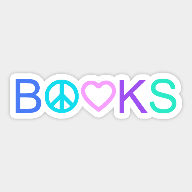 Peace, Love, and Books - New Tropical Colors Sticker by alittlebluesky